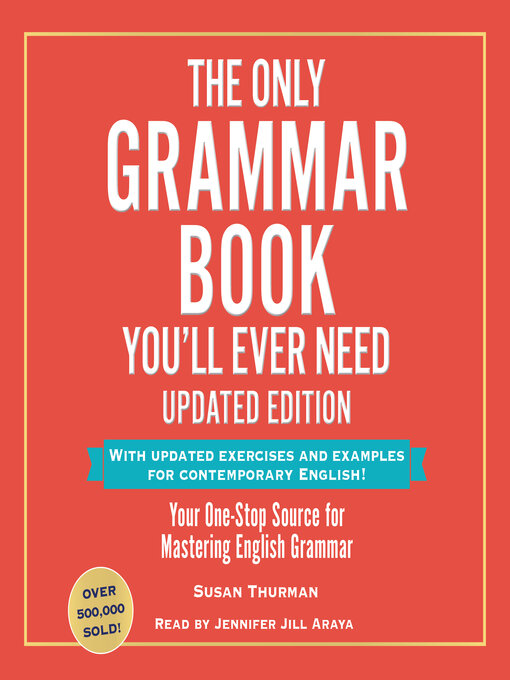 Title details for The Only Grammar Book You'll Ever Need, Updated Edition by Susan Thurman - Wait list